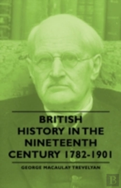 Bertrand.pt - British History In The Nineteenth Century 1782-1901