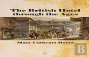 British Hotel Through The Ages