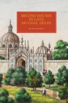 British Houses In Late Mughal Delhi