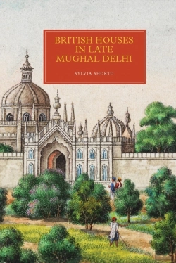 Bertrand.pt - British Houses In Late Mughal Delhi