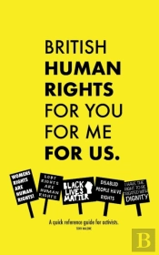 British Human Rights, For You, For Me, For Us.