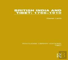 British India And Tibet: 1766-1910