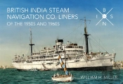 British India Steam Navigation Co. Liners Of The 1950'S And 1960'S