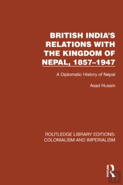 Bertrand.pt - British India'S Relations With The Kingdom Of Nepal, 1857â€“1947