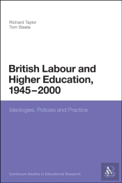 British Labour And Higher Education, 1945 To 2000