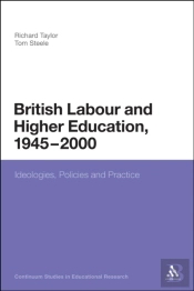 British Labour And Higher Education, 1945 To 2000