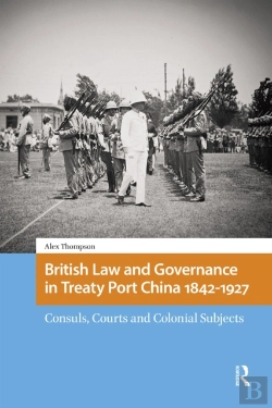 Bertrand.pt - British Law And Governance In Treaty Port China 1842-1927
