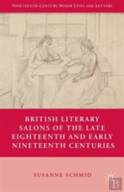 Bertrand.pt - British Literary Salons Of The Late Eighteenth And Early Nineteenth Centuries
