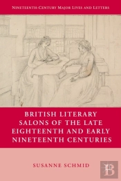 British Literary Salons Of The Late Eighteenth And Early Nineteenth Centuries