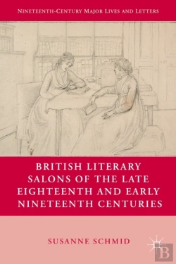 Bertrand.pt - British Literary Salons Of The Late Eighteenth And Early Nineteenth Centuries