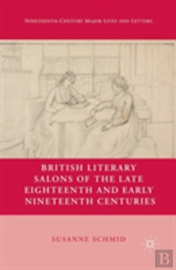 Bertrand.pt - British Literary Salons Of The Late Eighteenth And Early Nineteenth Centuries