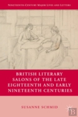 Bertrand.pt - British Literary Salons Of The Late Eighteenth And Early Nineteenth Centuries
