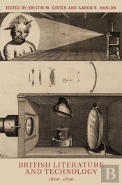 British Literature And Technology, 1600-1830