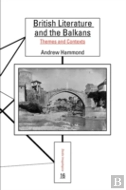 Bertrand.pt - British Literature And The Balkans