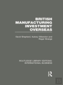 Bertrand.pt - British Manufacturing Investment Overseas (Rle International Business)