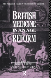 British Medicine In An Age Of Reform