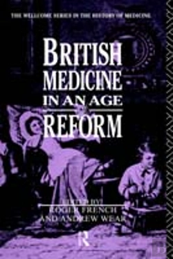 Bertrand.pt - British Medicine In An Age Of Reform