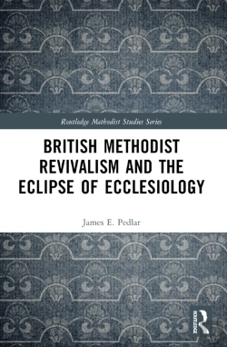 Bertrand.pt - British Methodist Revivalism And The Eclipse Of Ecclesiology