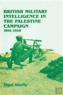 Bertrand.pt - British Military Intelligence In The Palestine Campaign, 1914-1918
