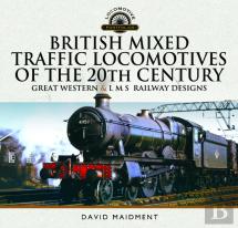 British Mixed Traffic Locomotives Of The 20th Century: Great Western & L M S Railway Designs