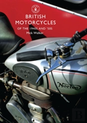 British Motorcycles Of The 1940s And Â€˜50s