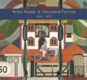 British Murals & Decorative Painting 1910-1970