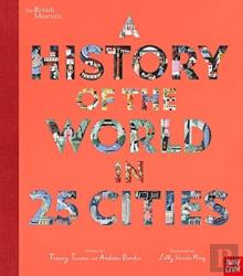 British Museum: A History Of The World In 25 Cities