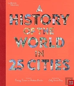 Bertrand.pt - British Museum: A History Of The World In 25 Cities