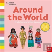 British Museum: Around The World