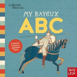 Bertrand.pt - British Museum: My Bayeux Abc