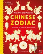 British Museum Press Out And Decorate: Chinese Zodiac