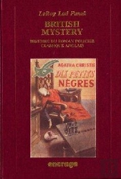 British Mystery : Histoire Du Roman Policier Classique Anglais