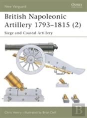 British Napoleonic Artillery 1793â€“1815 (2)