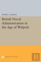 British Naval Administration In The Age Of Walpole