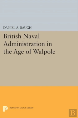 Bertrand.pt - British Naval Administration In The Age Of Walpole