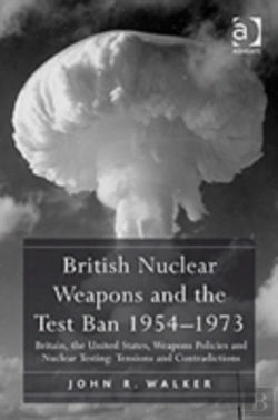 Bertrand.pt - British Nuclear Weapons And The Test Ban 1954â€“1973
