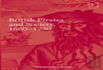 British Pirates And Society, 1680-1730