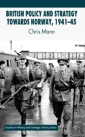 British Policy And Strategy Towards Norway, 1941-45