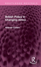 British Policy In Changing Africa