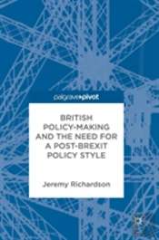 British Policy-Making And The Need For A Post-Brexit Policy Style