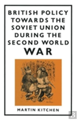 Bertrand.pt - British Policy Towards The Soviet Union During The Second World War