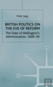 British Politics On The Eve Of Reform
