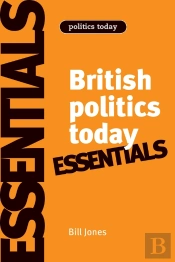 British Politics Today: Essentials