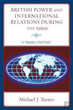 Bertrand.pt - British Power And International Relations During The 1950s