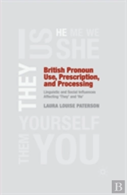 Bertrand.pt - British Pronoun Use, Prescription, And Processing