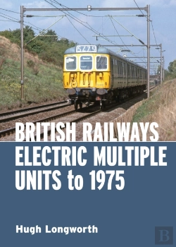 Bertrand.pt - British Railways Electric Multiple Units To 1975