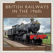 British Railways In The 1960s: Western Region