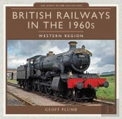 British Railways In The 1960s: Western Region