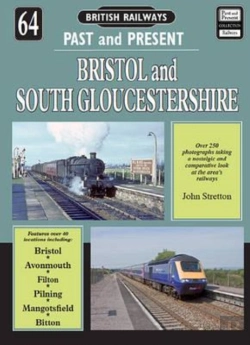 Bertrand.pt - British Railways Past And Present Volume 64: Bristol And South Gloucestershire