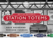 British Railways Station Totems: The Complete Guide